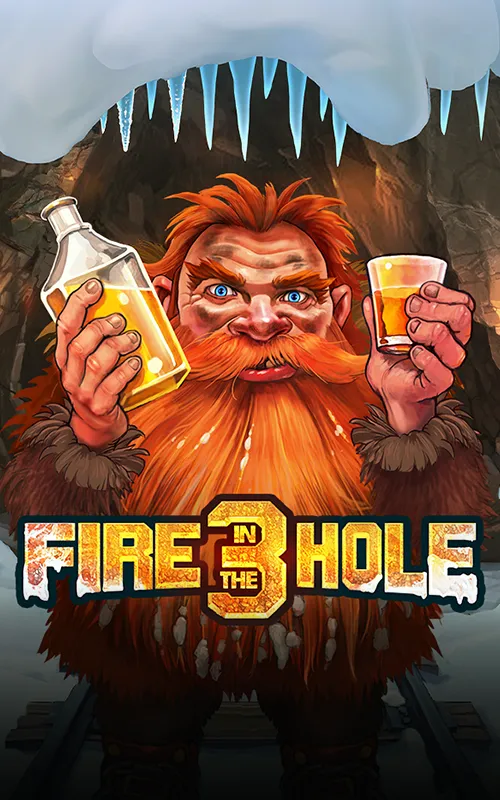 Fire in the Hole 3 at Propa Win Casino